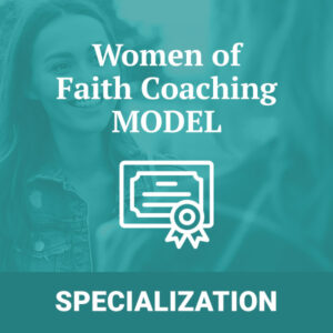 Women of Faith Coaching MODEL