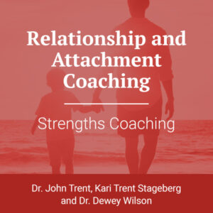 Relationship and Attachment Coaching: Strengths Coaching