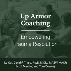 Up Armor Coaching: Empowering Trauma Resolution